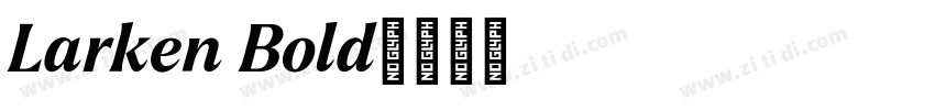 Larken Bold字体转换